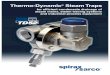 Thermo-Dynamic Steam Traps - Dominion · PDF fileThermo-Dynamic® Steam Traps for efficient condensate drainage of steam mains, steam tracing systems and industrial process equipment