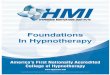 Foundations In Hypnotherapy - Hypnosis Training College · PDF fileDefinition of Hypnosis - Model of the Mind - Message Units; Fight/Flight Reaction - Autonomic Nervous System - Important