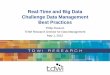 Real Time and Big Data Challenge Data Management Best ...download.101com.com/pub/tdwi/Files/SAP050112.pdf · Real-Time and Big Data Challenge Data Management Best Practices . 