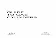 Guide to Gas Cylinders - · PDF file10.1 Cylinders used on Vessels or Aircraft, or for Liferaft Inflation 61 10.1.1Vessels 10.1.2Liferaft Inflation Cylinders 10.1.3Cylinders for Use