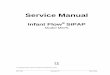 Service Manual - Frank's Hospital · PDF fileService Manual 5 675-120 Revision D May 2005 Warranty The Infant Flow® SiPAP is warranted to be free from defects in material and workmanship