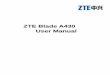 ZTE Blade A430 User Manual - ZTE Devices UK · PDF file3 Disclaimer ZTE Corporation expressly disclaims any liability for faults and damages caused by unauthorized modifications of