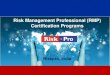 Risk Management Professional (RMP) Certification · PDF file2 The need for Risk Management Certification Riskpro Offering Riskpro introduces a unique Certification in Risk Management