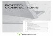 Bolted connections - · PDF fileBolted connections Table of conTenT s 1 ... Steel plates up to 3 mm thickness Fe/Zn 12c, Z275 Fe/Zn 12c, Z275 Stainless steel Steel plates from 3 mm