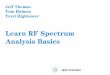 Learn RF Spectrum Analysis Basics - Jefferson Lab Spectrum Analysis.pdf · Learn RF Spectrum Analysis Basics. Page 2 Agenda • Overview: Spectrum analysis and its measurements •