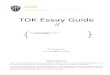 ToK Essay Writing Guide - Mr. Moore Webmrmooreweb.weebly.com/uploads/4/9/8/3/4983809/tok_…  · Web viewYour theory of knowledge essay for examination must be submitted to your