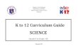 K to 12 Curriculum Guide - DepEd Ligao Citydepedligaocity.net/ScienceCG3-10.pdf · K to 12 Curriculum Guide SCIENCE (Grade 3 to Grade 10) ... Grade 1 ... K to 12 Science Curriculum