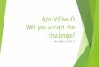 App-V Five-O Will you accept the challenge? · PDF fileNicke Källén App-V MVP Based in Sweden Primary focus is application deployment Currently diving into AppModel, MSI and SCCM