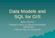 Data Models and SQL for GIS - IHMC Public Cmaps (3)cmapspublic3.ihmc.us/rid=1JK6VGNX5-1N4MHJT-VDP/Data... · Genus Species Common Name Observer Date ... be used with ArcGIS and the