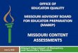 MISSOURI CONTENT ASSESSMENTS - dese.mo.gov · PDF fileMISSOURI CONTENT ASSESSMENTS ... people who fail will retest and possibly ... • Missouri Content Assessments – 2014-2015