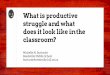 What is productive struggle and what does it look like in ... 113.pdf · What is productive struggle and what does it look like in the ... Students fail when they play games. 