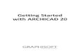Getting Started with ARCHICAD 20 - Microsoft · PDF fileThe ARCHICAD 20 Package Getting Started with ARCHICAD 20 5 The ARCHICAD 20 Package ARCHICAD 20 ARCHICAD is a powerful modeling
