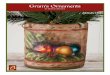 Gram’s Ornaments · PDF fileGram’s Ornaments By Barbara Bunsey ... This ornament is tucked behind the red and gold ornaments. Undercoat with a brush-mix of Purple Rain and Antique