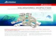 SOLIDWORKS INSPECTION · PDF fileREDUCE TIME-TO-MARKET SOLIDWORKS Inspection helps drastically reduce the time needed to generate inspection reports. In just a few clicks, you can