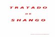 TRATADO DE SHANGO - libroesoterico.com de shango.pdf · Cuando se va a consagrar Shango en la Lerí de su hijo, 16 días antes del Kari Osha, tiene que ir el Neófito con su Padrino