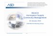 REACH Aerospace Supply Continuity Management - · PDF fileREACH Aerospace Supply Continuity Management 23 January 2013 ASD REACH Working Group ... In Aerospace, the applicable Airworthiness