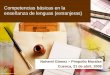Competencias básicas en la enseñanza de lenguas ... · PDF fileUnas jornadas para: • 1.- Conocer enfoques metodológicos en enseñanza de segundas lenguas. • 2.- Descubrir herramientas