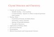 Crystal Structure and Chemistry - UT Arlington – · PDF fileCrystal Structure and Chemistry • Controls on Crystal Structure – Metallic bonding – closest packing – Covalent