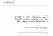 ICD-9-CM Diagnostic Coding Guidelines for Outpatient .OP Coding Guidelines â€“ ICD-9-CM code â€œchiefly responsibleâ€‌ ... ICD-9-CM Diagnostic Coding Guidelines for Outpatient