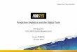 Predictive Analytics and the Digital Twin - · PDF file07.07.2016 · 1 © 2015 ANSYS, Inc. July 7, 2016 ANSYS Confidential Predictive Analytics and the Digital Twin Bernard Dion CTO,