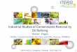 Industrial Studies of Contaminants Removal by Oil · PDF fileIndustrial Studies of Contaminants Removal by Oil Refining ... 0.5- 1% of Tonsil optimum 210 FF, 90 ... Tonsil 210 FF Huile