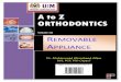 A to Z ORTHODONTICS - · PDF fileA to Z ORTHODONTICS . Volume: 10 . Dr. Mohammad Khursheed Alam BDS, PGT, PhD (Japan) ... that retains and stabilizes an orthodontic appliance in the