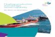 Floating production and storage vessel capability · PDF file3 EnQuest Producer FPSO, UKCS The workscope included detail design engineering, procurement, project management and construction