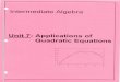 Unit 7: Applications of Quadratic Equations - WikispacesUnit+7-+Applications... · Intermediate Algebra Unit 7: Applications of Quadratic Equations Objectives: page GUIDE SI-IEET: