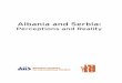 Albania and Serbia - · PDF filelthough Albania and Serbia are two important actors in the Balkans, their cooperation has been superficial. Excluding the honeymoon period between Enver