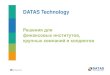 DATAS Technology · PDF file3 . Услуги. Центры компетенций. Front-офисные и . CRM-системы Back-офисные системы