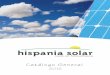 Catálogo General - Hispania Solarhispaniasolar.es/pdf/Catalogos 2010/Cat. Hispania Solar comp.pdf · cubrir por completo el espectro solar maximiza anualmente la entrega de energía