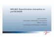 NM-WG Specification Adoption in perfSONAR · PDF fileNM-WG Specification Adoption in perfSONAR Aaron Brown, Internet2, University of Delaware Martin Swany University of Delaware, Internet2