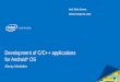 Development of СС++ applications for Android* OSdelta-course.org/docs/delta4/day2/D4T2L5.pdf · Android NDK (Native Development Kit) + ... • NDK samples • Android Studio + Gradle
