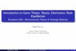 Introduction to Game Theory: Basics, Dominance, Nash ...shihenl/302/4p Normal-Form Games.pdf · Introduction to Game Theory: Basics, Dominance, Nash Equilibrium Economics 302 - Microeconomic