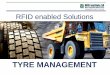 TYRE MANAGEMENT - RFID tec Tyre... · Can only read one label at a time Does not require Line ... Our tyre management software solutions allow fleet operators and tyre service providers,