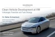 Clean Vehicle Development at VW - Ertrac - Welcome Conference... · Dr. Stefan Schmerbeck Global Government Affairs Future Technologies Volkswagen AG Clean Vehicle Development at