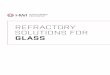 REFRACTORY SOLUTIONS FOR GLASS - …thinkhwi.com/wp...Refractory-Solutions-Glass.pdf · 1 HarbisonWalker International (HWI) provides the largest refractory manufacturing capacity