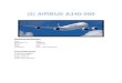 (2) AIRBUS A340-500 - · PDF file(2) AIRBUS A340-500 Equipment Specifications Year 2012 Manufacturer AIRBUS Model A340-500 Price ... General Information 2 Aircraft available Airbus