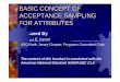 BASIC CONCEPT OF ACCEPTANCE SAMPLING FOR ATTRIBUTES usually pdf/0804 Joe_K... · BASIC CONCEPT OF ACCEPTANCE SAMPLING FOR ATTRIBUTES Prepared By Joseph E. Kenol ASQ North Jersey Chapter,