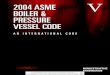 2004 ASME V BOILER & PRESSURE VESSEL CODEAd… · 2004 ASME V BOILER & PRESSURE VESSEL CODE ... pretations for each individual Section will ... Volume 55 of the Interpretations to