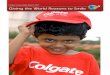 Giving the World Reasons to Smile - · PDF fileColgate Sustainability Report Giving the World Reasons to Smile About This Report Unless otherwise indicated, this report includes environmental,