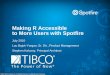 Making R Accessible to More Users with Spotfire · PDF file© 2008 TIBCO Software Inc. All Rights Reserved. Confidential and Proprietary. Making R Accessible to More Users with Spotfire