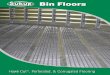 Bin Floors - Sukup Drying/Floors.pdf · Bin Floors From corn to milo, Sukup Hawk Cut® floors are suitable for almost any size grain. Our unique process doesn’t remove any steel