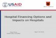 Hospital Financing Options and Impacts on Hospitalspdf.usaid.gov/pdf_docs/PA00JW3Q.pdf · 4. Costing Improvements ICD9 (485) Bronkopneumonia Spitali Number of cases Total expenditures