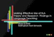 Theory and Practice in Language Teaching - World of VISL Language Acquisition Research and... · Making Effective Use of SLA Theory and Research Findings in Language Teaching Diane