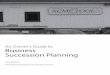 An Owner’s Guide to Business Succession Planningcommunity-wealth.org/sites/clone.community-wealth.org/files/... · An Owner’s Guide to Business Succession Planning is ... owners