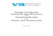 Design Standards, Standard Specifications, - vbmu. · PDF fileA. The creation of the water and sewer Design Standards, Standard Specifications, and Standard ... F. AWWA – American