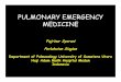 PULMONARY EMERGENCY MEDICINE - ocw.usu.ac.idocw.usu.ac.id/course/download/1110000130-emergency-medicine/emd… · 25 % pneumothorax. • Tachypnea, dyspnea. • Shock, cyanosis. 