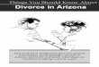Things You Should Know About Divorce in Arizona - AZ Law …azlawhelp.org/documents/azlawhelp_Divorce.pdf ·  · 2006-04-28Divorce is a court process to legally end a marriage. In
