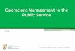 Operations Management in the Public Service - the dpsa Mgt... · Leading the Public Service to Higher Productivity Operations Management in the Public Service 2014